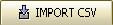 Bouton IMPORT fichier CSV